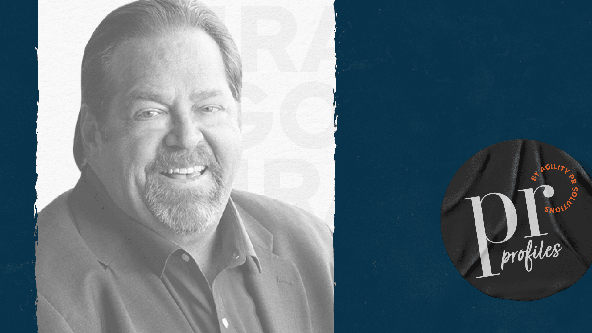 PR Profiles, Episode 28: A Conversation with Ira Gostin, Founder of G8 Strategies
